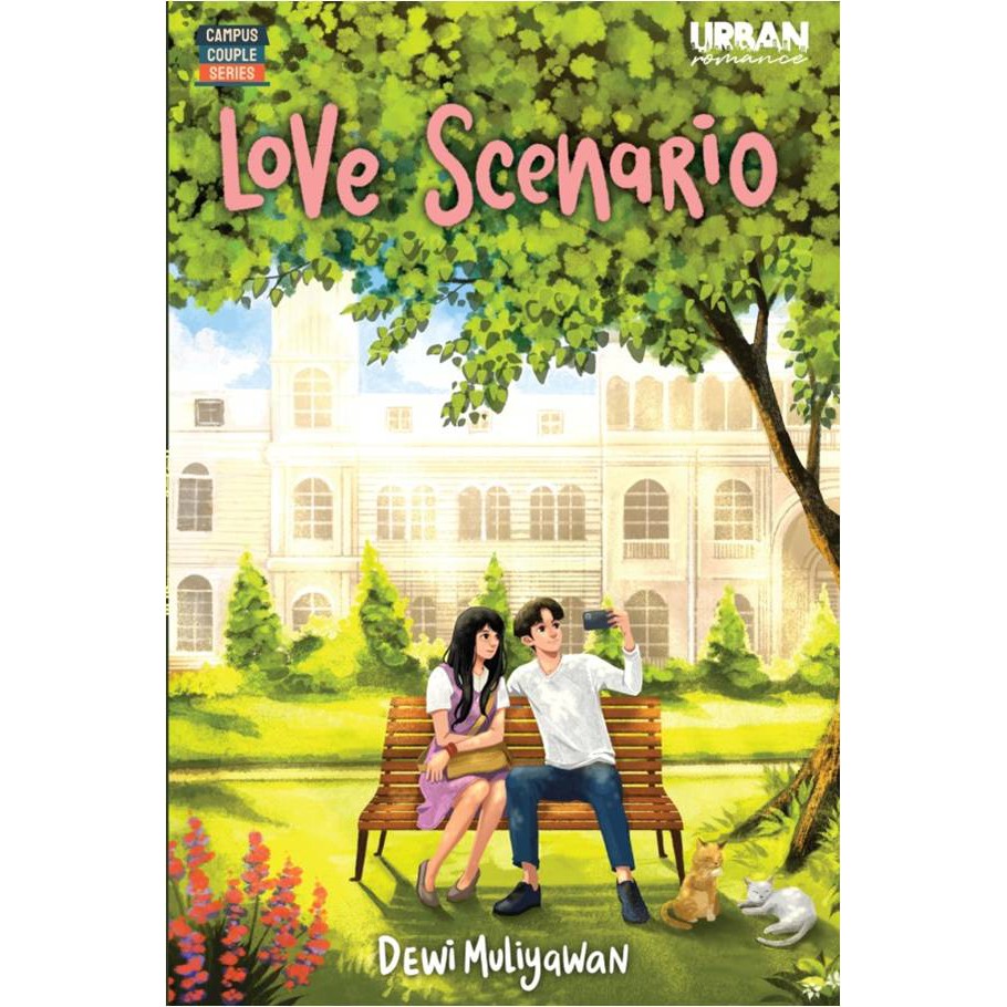 [Mizan] Love Scenario - CAMPUS COUPLE SERIES - Dewi Muliyawan