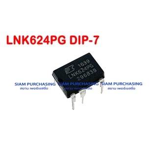 IC ไอซี DIP-7 LNK302PN LNK302GN-TL LNK304PN LNK305PN LNK306PN LNK364PN LNK500PN LNK562PN LNK564PN LNK606PG LNK623PG LNK6