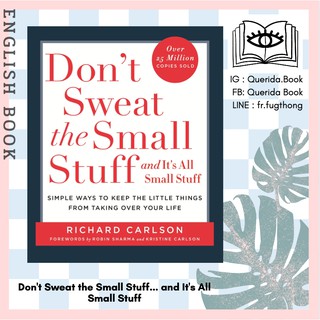 [Querida] หนังสือภาษาอังกฤษ Dont Sweat the Small Stuff... and Its All Small Stuff by Richard Carlson