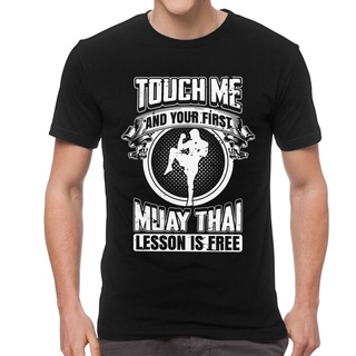 เสื้อยืดโอเวอร์ไซส์เสื้อยืดแขนสั้น ผ้าฝ้าย พิมพ์ลาย Touch Me And Your First Muay Thai Lesson Is Free สําหรับผู้ชาย