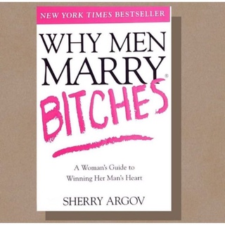 (ภาษาอังกฤษ) Why Men Marry Bitches -Sherry Argov