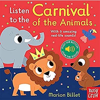 Listen to the Carnival of the Animals (Listen to the...) -- Board bookสั่งเลย!! หนังสือภาษาอังกฤษมือ1 (New)