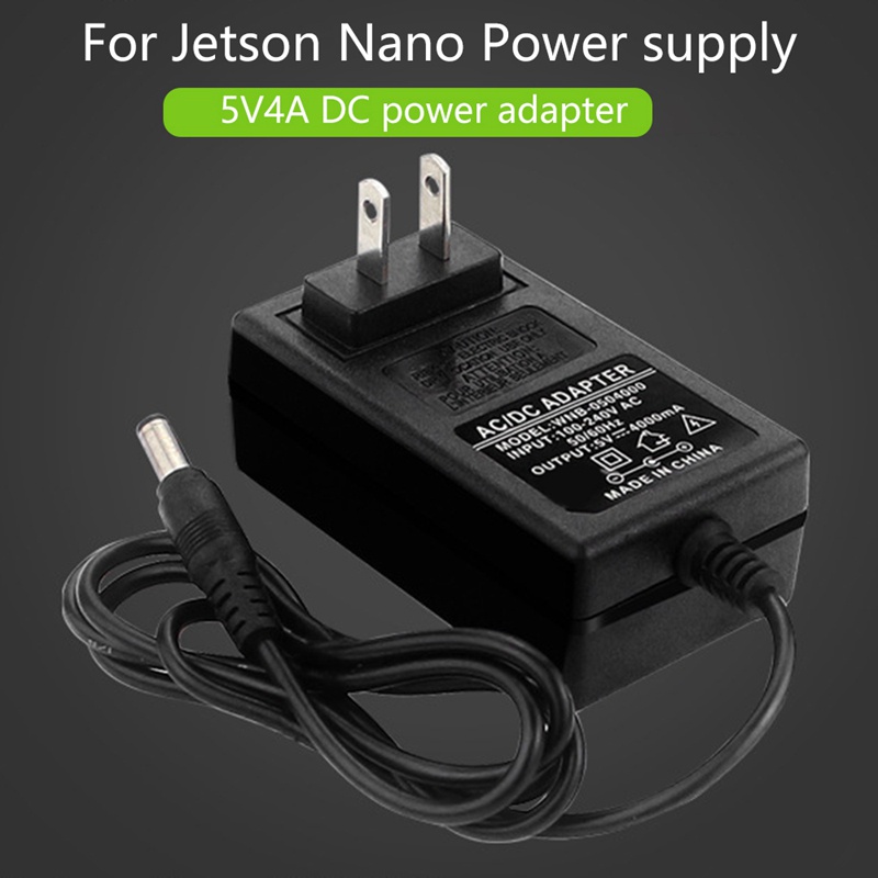 สําหรับ Jetson Nano Power Adapter 5V 4A Charger 100-240V DC Interface Supply Charger สําหรับ Jetson 