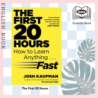 [Querida] หนังสือภาษาอังกฤษ The First 20 Hours : How to Learn Anything ... Fast by Josh Kaufman