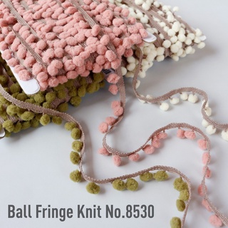 MOMOTARA No. 8530 เทปทอชายครุยตุ้ม ปอมปอม ลูกตุ้ม Ball Fringe Knit ขนาด 1.6 CM ยาว 18 หลา