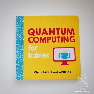 [พร้อมส่ง] 🖥️ Quantum Computing for Babies 🖱️