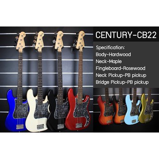 Bass Century รุ่น CB-22 ทรง Precision Bass เบส 4 สาย เลือกสีได้