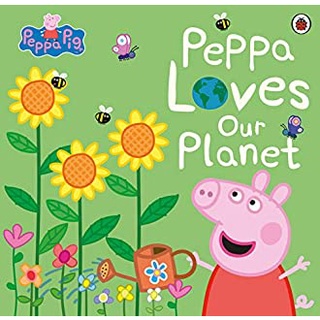 Peppa Pig: Peppa Loves Our Planet (Peppa Pig) สั่งเลย!! หนังสือภาษาอังกฤษมือ1 (New)