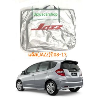 ผ้าคลุมรถตรงรุ่น​ แจ๊ส honda  jazz 08-13