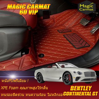 Bentley Continental GT 2018-2025 Convertible (ห้องโดยสาร2แถว) พรมรถยนต์ Bentley Continental GT พรม6D VIP Magic Carmat