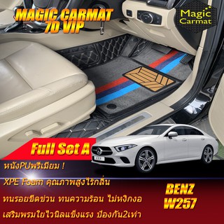 Benz CLS W257 2018-รุ่นปัจจุบัน Sedan(เต็มคันรวมท้ายรถA) พรมรถยนต์ CLS W257 CLS300d CLS53 CLS220d พรม7D VIP Magic Carmat