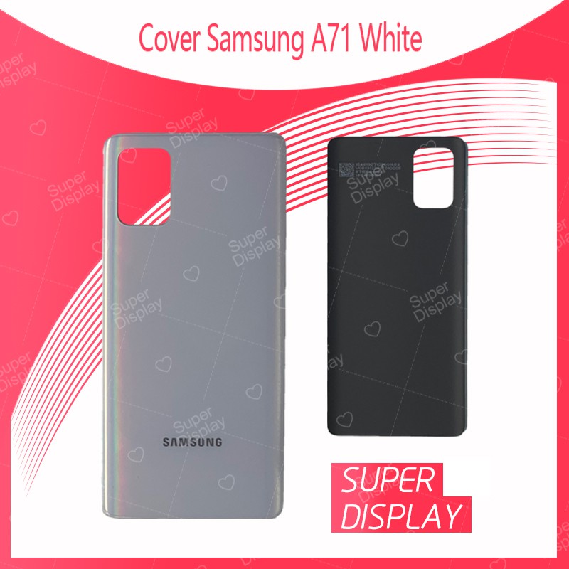 Samsung A71 อะไหล่ฝาหลัง หลังเครื่อง Samsung A71 อะไหล่มือถือ คุณภาพดี สินค้ามีของพร้อมส่ง Super Dis