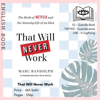 [Querida] หนังสือภาษาอังกฤษ That Will Never Work : The Birth of Netflix and the Amazing Life of an Idea