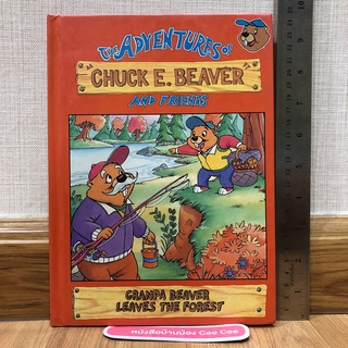 หนังสือนิทานภาษาอังกฤษปกแข็ง The Adventures of Chuck E.Beaver and Friends