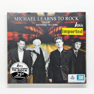 CD เพลง Michael Learns to Rock - Nothing to Lose (25th Anniversary Edition) (CD Import) (แผ่นใหม่)