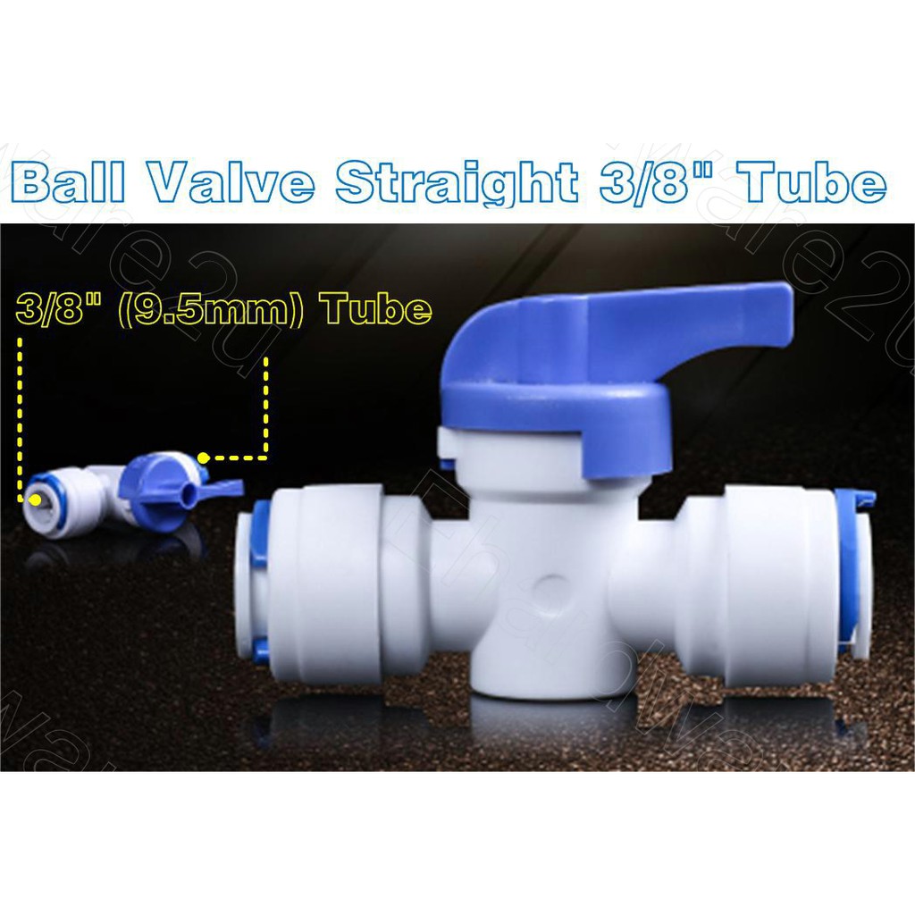 เครื่องกรองน้ํา Straight Quick Connect Ball Valve 3/8" X 3/8" (BVFS3-3)