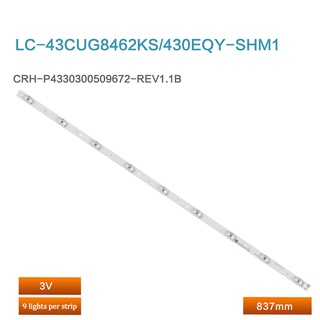 แถบไฟแบ็คไลท์ led สําหรับ Sharp LC-43CUG8462KS 430EQY-SHM1 CRH-P 5 ชิ้น ต่อชุด4330300509672-REV1.1B