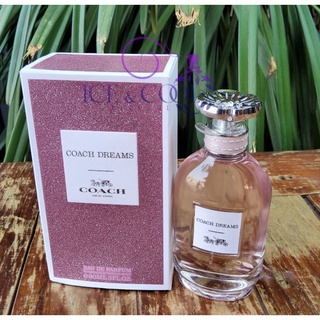 Coach Dreams EDP 90ml​.💐แท้100%