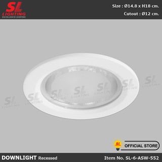 SL LIGHTING  | Recessed Downlight โคมไฟดาวน์ไลท์ฝังฝ้า รุ่น SL-6-ASW-552