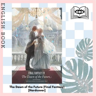 [Querida] The Dawn of the Future (Final Fantasy) [Hardcover] by  Jun Eishima