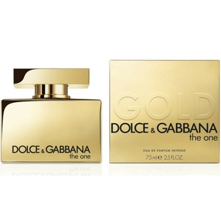 ของแท้!!! Dolce &amp; Gabbana (D&amp;G) The One Gold EDP Intense for Women 75 ml กล่องซีล ป้ายไทย เบิกห้าง (พร้อมส่งค่ะ)