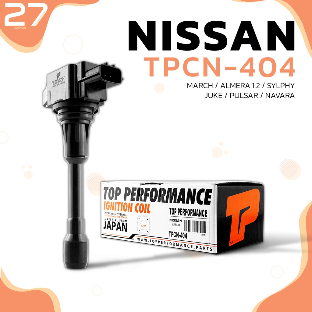 คอยล์จุดระเบิด NISSAN MARCH , ALMERA , SYLPHY , JUKE , PULSAR , NAVARA , URVAN , X-TRAIL , TEANA -  รหัส TPCN-404