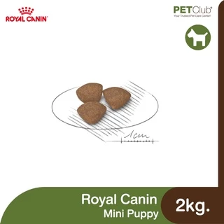 [PETClub] Royal Canin Mini Puppy - ลูกสุนัข พันธุ์เล็ก [2kg.]
