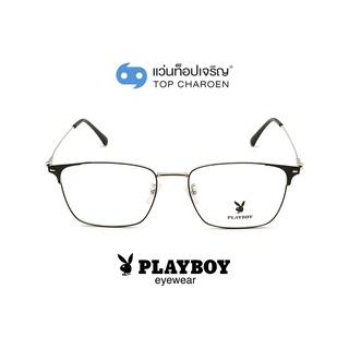 PLAYBOY แว่นสายตาทรงเหลี่ยม PB-35513-C1 size 54 By ท็อปเจริญ