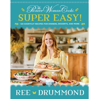 The Pioneer Woman Cooks―Super Easy หนังสือภาษาอังกฤษ New English Book