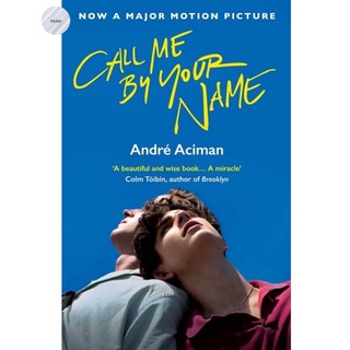 CALL ME BY YOUR NAME By ACIMAN, ANDRE