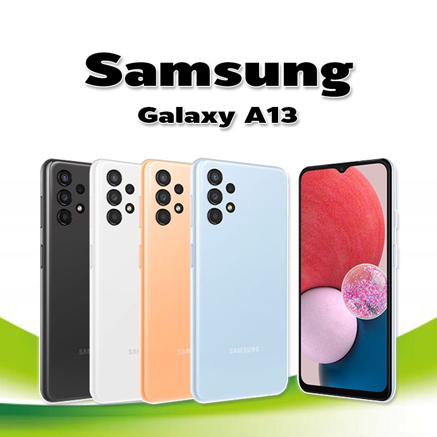 💥NEW💥Samsung Galaxy A13 Ram 4 Rom 128 GB โทรศัพท์มือถือซัมซุง เครื่องใหม่มือ 1 ประกันศูนย์ 1 ปี