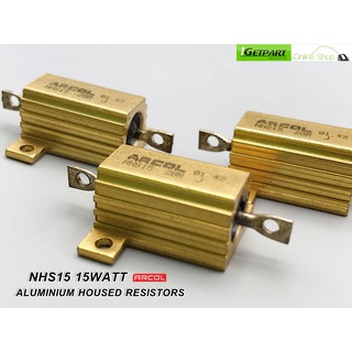 ตัวต้านทาน RESISTOR ALUMINIUM ARCOL NHS15 10R-1K 15WATT