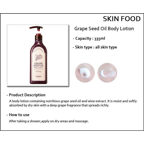 Skinfood Grape Seed Oil Body Lotion 335ml. แท้ค่ะ