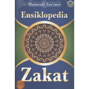 Ensiklopedia Zakat - Mutawalli Sya'rawi (JAHABERSA)