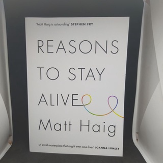 หนังสือ Reasons To Stay Alive Book - Matt Haig (ภาษาอังกฤษ)