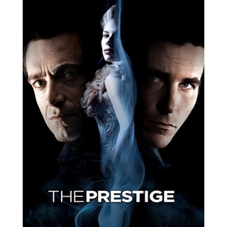 The Prestige ศึกมายากลหยุดโลก : 2006 #หนังฝรั่ง - ทริลเลอร์ ลึกลับ มายากล