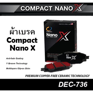 COMPACT NANO X (DEX-736) ผ้าเบรคหน้า TOYOTA HILUX VIGO 4WD ปี08-14 / PRERUNNER ปี11-14 / REVO 4WD STANDARD CAB 2.8 ปี15-