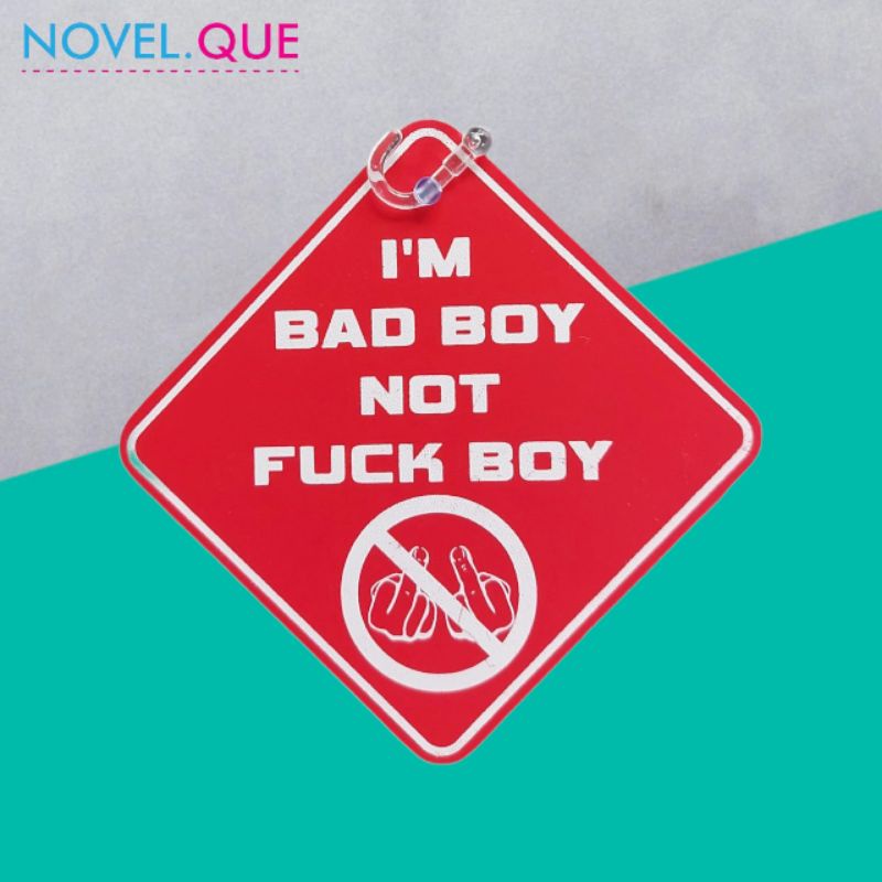 ป้าย PVC - Bad Boy**