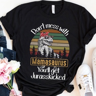 เสื้อยืด Dont Mess with Mamasaurus Funny Women T Shirts Short Sleeve Cotton Momlife Graphic Tshirt Causal Tops