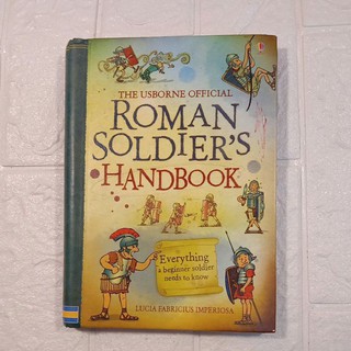 the usborne official roman soldiers handbook