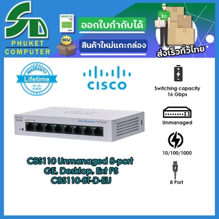 Cisco อุปกรณ์เน็ตเวิร์ค	CBS110-8T-D-EU	SW	CBS110 Unmanaged 8-port GE, Desktop, Ext PS