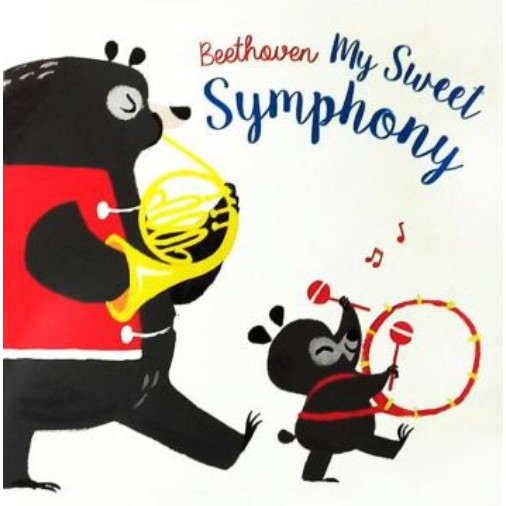 Usborne Beethoven My Sweet Symphony - Beethoven My Sweet Symphony