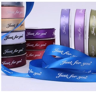 ริบบิ้น พิมพ์ลาย Just For You ขนาด 25 มม. ยาว 50 หลา สําหรับตกแต่งงานแต่งงาน ห่อของขวัญปีใหม่
