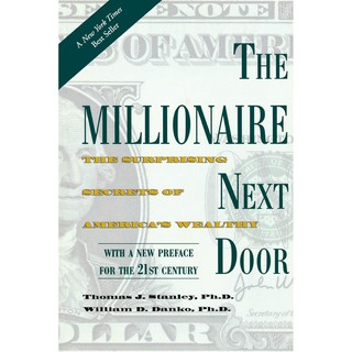 The Millionaire Next Door : The Surprising Secrets of Americas Wealthy (Reissue) [Paperback] (ใหม่)พร้อมส่ง