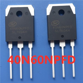 5pcs 2pcs 40N60NPFD TO-3P 40N60 SGT40N60Npfd To3P 600V 40A ทรานซิสเตอร์ IGBT 40A/600V