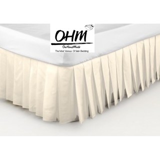 OHM Bed Skirt-กระโปรงเตียงแบบจีบรอบ ผ้าเครปซาติน 220 เส้น ขนาด 5 ฟุต (สีครีม)