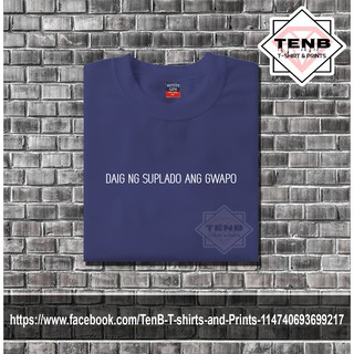 แนวโน้ม DAIG NG SUPLADO ANG GWAPO เสื้อยืดพิมพ์สําหรับผู้ชายและผู้หญิง - UNISEX ODC