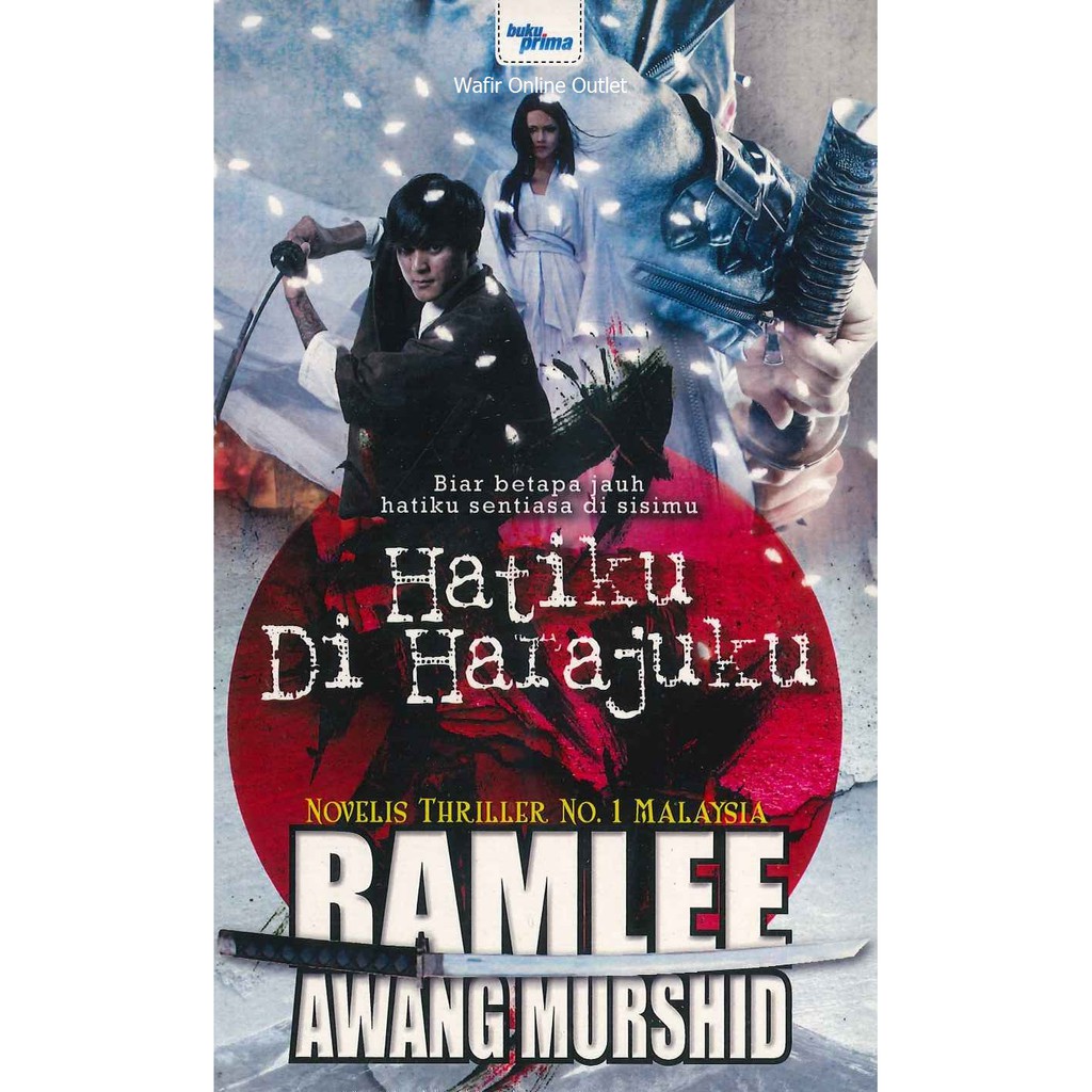 Ramlee AWANG MURSHID NOVEL HATIKU DI HARAJUKU 9789674464226