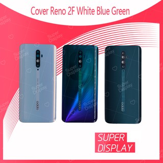 OPPO RENO 2F อะไหล่ฝาหลัง หลังเครื่อง Cover For Samsung note4/n910 อะไหล่มือถือ  สินค้ามีของพร้อมส่ง Super Display