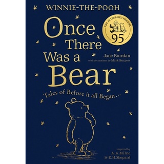 หนังสือภาษาอังกฤษ Winnie-the-Pooh: Once There Was a Bear (The Official 95th Anniversary Prequel)